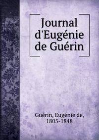Journal d'Eug?nie de Gu?rin