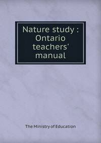 Nature study : Ontario teachers' manual