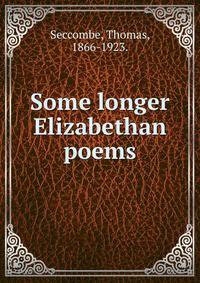 Some longer Elizabethan poems