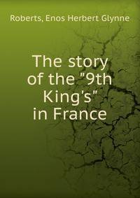 The story of the "9th King's" in France