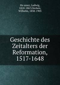 Geschichte des Zeitalters der Reformation, 1517-1648
