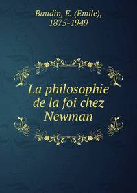 La philosophie de la foi chez Newman