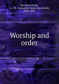 Worship and order
