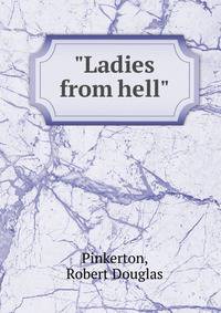 "Ladies from hell"