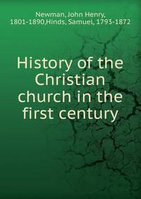 History of the Christian church in the first century