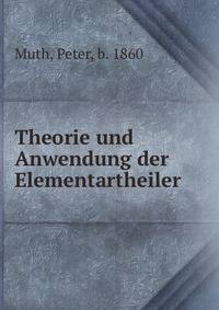 Theorie und Anwendung der Elementartheiler