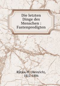 Die letzten Dinge des Menschen : Fastenpredigten
