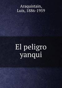 El peligro yanqui
