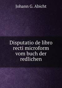 Disputatio de libro recti microform vom buch der redlichen