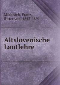 Altslovenische Lautlehre