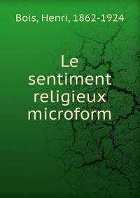 Le sentiment religieux microform