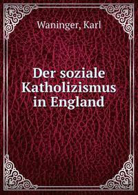 Der soziale Katholizismus in England