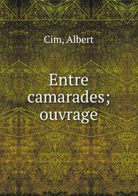 Entre camarades; ouvrage