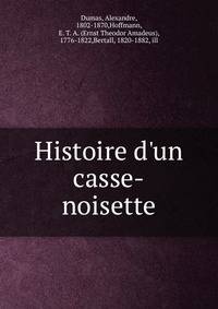 Histoire d'un casse-noisette