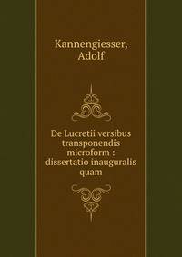 De Lucretii versibus transponendis microform : dissertatio inauguralis quam.