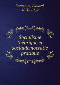 Socialisme theorique et socialdemocratie pratique