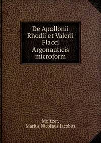 De Apollonii Rhodii et Valerii Flacci Argonauticis microform