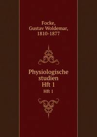 Physiologische studien. Hft 1