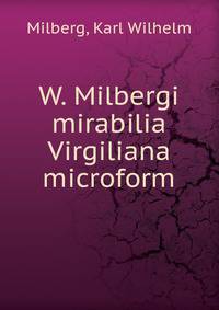 W. Milbergi mirabilia Virgiliana microform