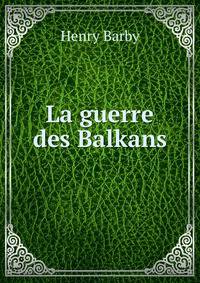 La guerre des Balkans