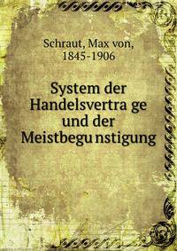 System der Handelsvertra?ge und der Meistbegu?nstigung