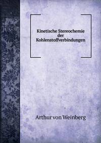 Kinetische Stereochemie der Kohlenstoffverbindungen