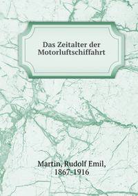 Das Zeitalter der Motorluftschiffahrt