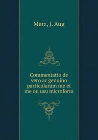 Commentatio de vero ac genuino particularum me et me ou usu microform