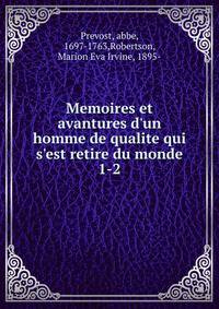 Memoires et avantures d'un homme de qualite qui s'est retire du monde