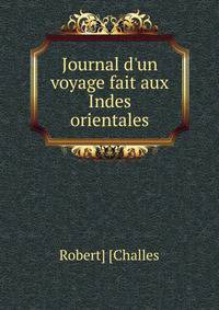 Journal d'un voyage fait aux Indes orientales