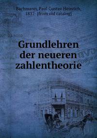 Grundlehren der neueren zahlentheorie