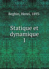 Statique et dynamique. 1