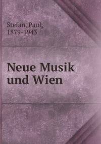 Neue Musik und Wien