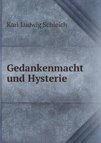Gedankenmacht und Hysterie