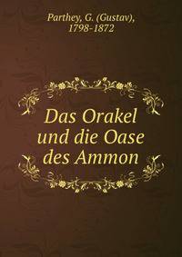 Das Orakel und die Oase des Ammon