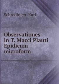 Observationes in T. Macci Plauti Epidicum microform