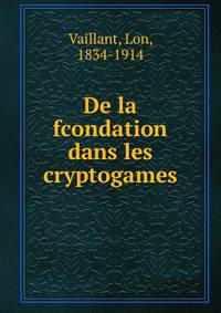 De la fcondation dans les cryptogames