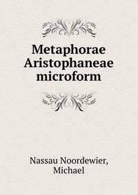 Metaphorae Aristophaneae microform