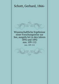 Wissenschaftliche Ergebnisse einer Forschungsreise zur See, ausgefuhrt in den Jahren 1892 und 1892. nos. 109-112