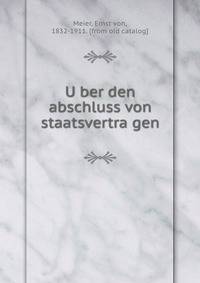 U?ber den abschluss von staatsvertra?gen