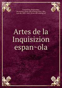 Artes de la Inquisizion espan?ola
