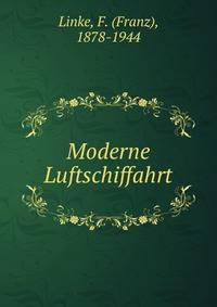 Moderne Luftschiffahrt