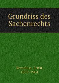 Grundriss des Sachenrechts