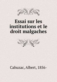 Essai sur les institutions et le droit malgaches