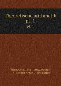 Theoretische arithmetik. pt. 1