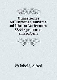 Quaestiones Sallustianae maxime ad librum Vaticanum 3864 spectantes microform