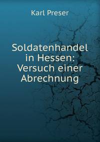 Soldatenhandel in Hessen: Versuch einer Abrechnung