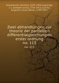 Zwei abhandlungen zur theorie der partiellen differentialgleichungen erster ordnung. no. 113