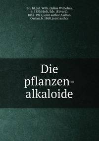 Die pflanzen-alkaloide