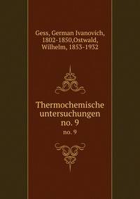 Thermochemische untersuchungen. no. 9